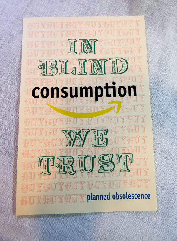 In Consumption We Trust Print - Image 3
